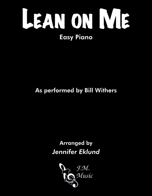 Lean On Me (Easy Piano) By Bill Withers - F.M. Sheet Music - Pop